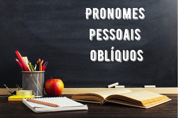 Oblique personal pronouns: what they are and uses