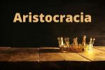 What is aristocracy?