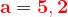 \ dpi {120} \ mathbf {\ color {Red} to \ color {Black} {\ color {Red} 5.2}}
