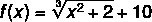 Eksempel på rotfunksjon med sum av tall opphøyd i kvadrat i terningrot. 
