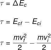 The theorem above states that work is equivalent to the variation of kinetic energy.