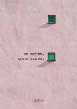 Cover of the book “Eu solo”, by Marina Colasanti, published by Grupo Global Editorial.