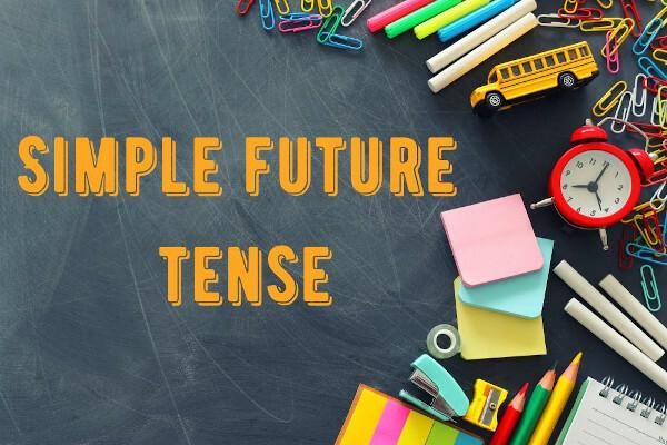 Simple future tense: forms, uses, examples