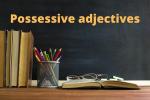 Possessive-adjektiivit: mitä ne ovat ja miten niitä käytetään?